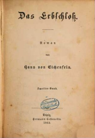 Das Erbschloß : Roman, Zweiter Band