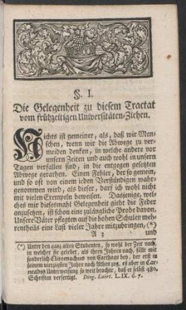 § I. Die Gelegenheit zu diesem Tractat vom frühzeitigen Universitäten-Ziehen