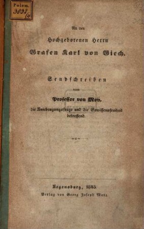 An den hochgeborenen Herrn Grafen Karl von Giech : Sendschreiben ... die Kniebeugungsfrage und die Gewissensfreiheit betreffend