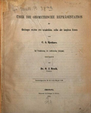 Über die geometrische Repräsentation der Gleichungen zwischen zwei veränderlichen, reellen oder komplexen Größen