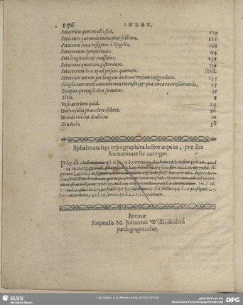 Sphalmata hec typographica lector aequus, pro sua humanitate sic corriget