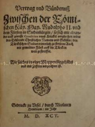 Vertrag zwischen Kaiser Rudolf II. und Fürst Sigmund Bathory von Siebenbürgen gegen die Türken