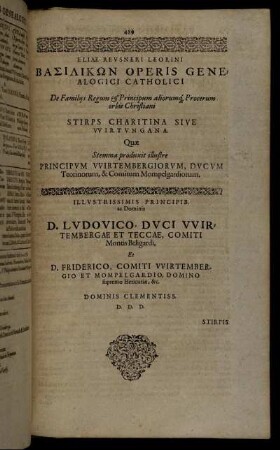 De Familiis Regum & Principum, aliorumq[ue] Procerum orbis Christiani Stirps Charitina Sive Wirtungana Quæ Stemma produxit illustre Principum Wirtembergiorum [...]