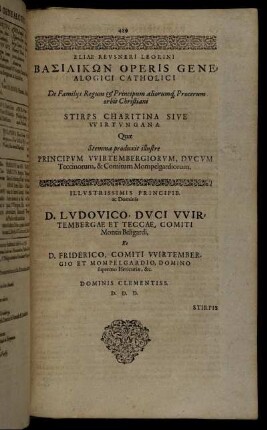 De Familiis Regum & Principum, aliorumq[ue] Procerum orbis Christiani Stirps Charitina Sive Wirtungana Quæ Stemma produxit illustre Principum Wirtembergiorum [...]