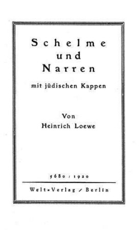 Schelme und Narren mit jüdischen Kappen / von Heinrich Loewe