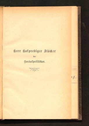 Herr Hofprediger Stöcker, der Socialpolitiker : eine Streitschrift