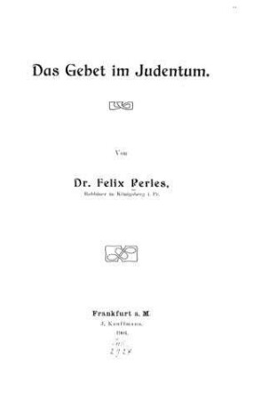 Das Gebet im Judentum / von Felix Perles