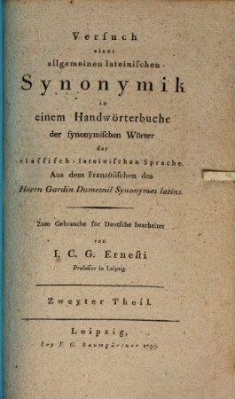 Versuch einer allgemeinen lateinischen Synonymik in einem Handwörterbuche der synonymischen Wörter der classisch-lateinischen Sprache, 2