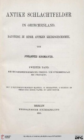 Band 2: Antike Schlachtfelder in Griechenland 2: Antike Schlachtfelder: Bausteine zu einer antiken Kriegsgeschichte: Die hellenistisch-römische Periode : von Kynoskephalae bis Pharsalos