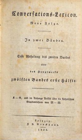 Conversations-Lexicon : in zwei Bänden, 2,1 = 12,1. K - R, und im Anhange Artikel über die katholischen Glaubenslehren von M - W