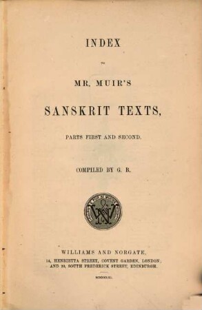 Index to Mr. [John] Muir's Sanskrit texts : parts first and second
