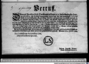 Verruff. : München den 4. Jenner 1749. Ex Com[m]issione Serenissimi Dni. Ducis Electoris speciali. Johann Heinrich Börner, Churfl. Hof-Raths-Secretarius.