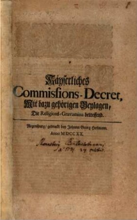 Kayserliches Commissions-Decret, Mit dazu gehörigen Beylagen, Die Religions-Gravamina betreffend