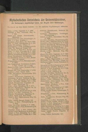 Alphabetisches Verzeichnis der Universitätslehrer, die Vorlesungen angekündigt haben, mit Angabe ihrer Wohnungen.