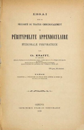 Essai sur la nécessité de traiter chirurgicalement la pérityphlite appendiculaire stercorale perforatrice