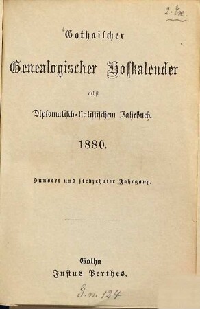 Gothaischer genealogischer Hofkalender nebst diplomatisch-statistischem Jahrbuch. 117. 1880