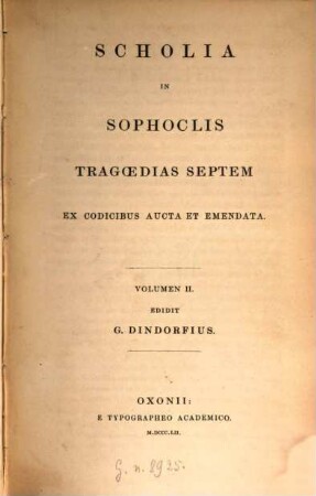 Scholia in Sophoclis tragoedias septem. 2, Ex codicibus aucta et emendata