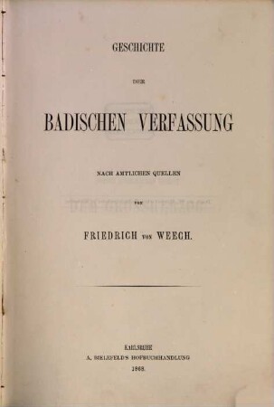 Geschichte der badischen Verfassung : nach amtlichen Quellen