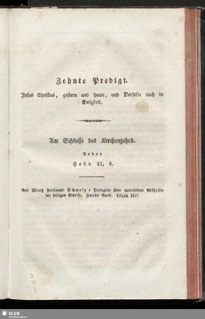 Zehnte Predigt. Jesus Christus, gestern und heute, und Derselbe auch in Ewigkeit