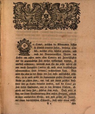 Anzeige, daß der im Jahre 1682. erschienene und von Halley nach der Newtonianischen Theorie auf gegenwärtige Zeit Vorherverkündigte Comet wirklich sichtbar sey; und was derselbe in der Folge der Zeit für Erscheinungen haben werde