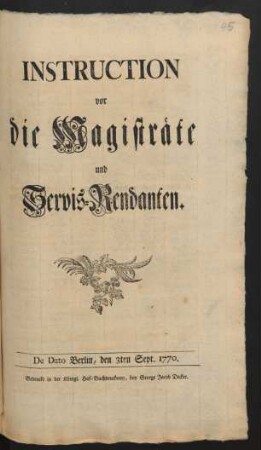 Instruction vor die Magisträte und Servis-Rendanten : De Dato Berlin, den 3ten Sept. 1770