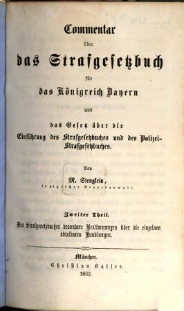 Commentar über das Strafgesetzbuch für das Königreich Bayern und das Gesetz über die Einführung des Strafgesetzbuches und des Polizei-Strafgesetzbuches, 2. Des Strafgesetzbuches besondere Bestimmungen über die einzelnen strafbaren Handlungen