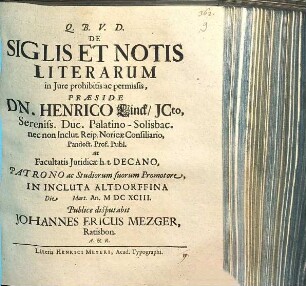 Q. B. V. D. De Siglis Et Notis Literarum in Iure prohibitis ac permissis