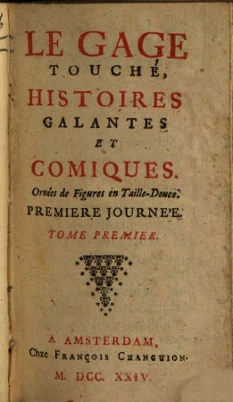 Le Gage touché : histoires galantes et comiques ; Ornées de figures en taille-douce