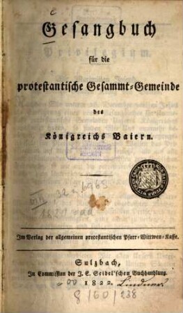 Gesangbuch für die protestantische Gesammtgemeinde des Königreichs Baiern