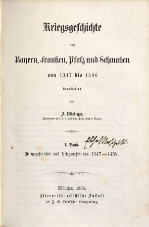 Kriegsgeschichte von Bayern, Franken, Pfalz und Schwaben : von 1347 bis 1506 ; 1506 bis 1651, [3],1. Von 1347 bis 1506 ; Kriegsgeschichte und Kriegswesen von 1347 - 1458