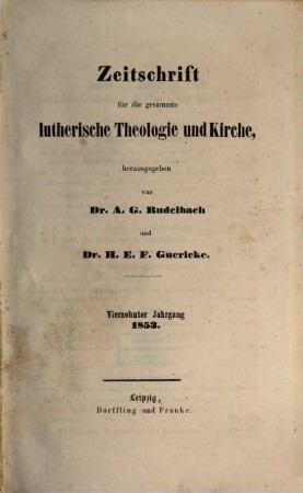 Zeitschrift für die gesammte lutherische Theologie und Kirche, 14. 1853