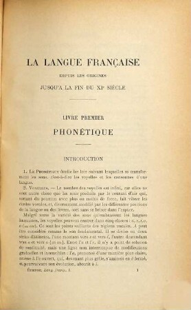 La langue française depuis les origines jusqu'à la fin du XIe siècle, 1. Phonétique, déclinaison, conjugaison