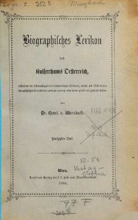 Biographisches Lexikon des Kaiserthums Oesterreich : enthaltend die Lebensskizzen der denkwürdigen Personen, welche 1750 bis 1850 im Kaiserstaate und in seinen Kronländern gelebt haben, 50. Vastag - Villani