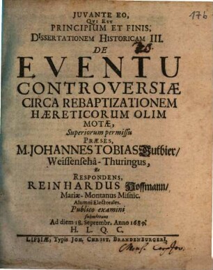 Diss. hist. III. de eventu controversiae circa rebaptizationem haereticorum olim motae