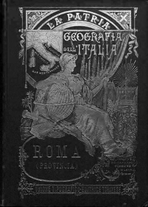 La Patria : geografia dell'Italia, 8. Provincia di Roma