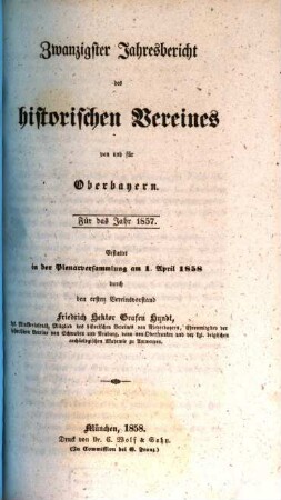 Jahresbericht des Historischen Vereins von Oberbayern. 20. 1857 (1858)