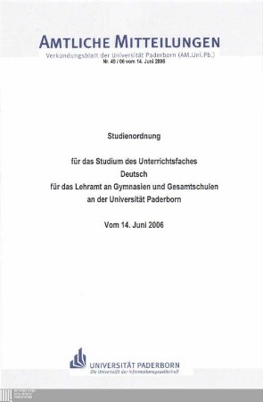 Studienordnung für das Studium des Unterrichtsfaches Deutsch für das Lehramt an Gymnasien und Gesamtschulen an der Universität Paderborn : vom 14. Juni 2006