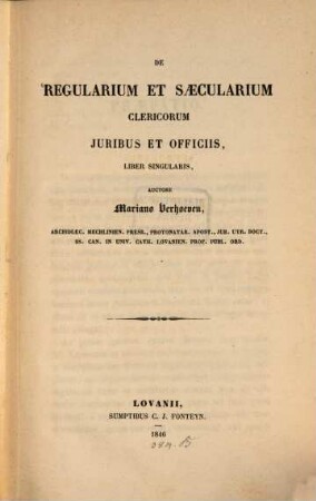 De regularium et saecularium clericorum juribus et officiis : liber singularis