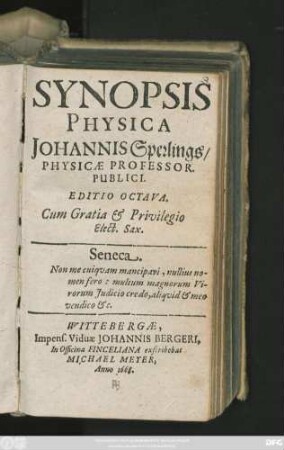 Synopsis Physica Johannis Sperlings/ Physicae Professor. Publici