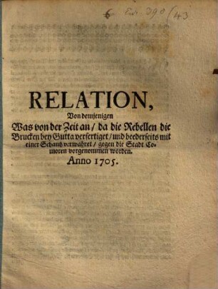 Relation von demjenigen, was von der Zeit an, da die Rebellen die Brucken bey Gutta verfertiget ... vorgenommen worden
