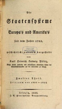Die Staatensysteme Europa's und Amerika's seit dem Jahre 1783, 2. Zeitraum von 1806 - 1814