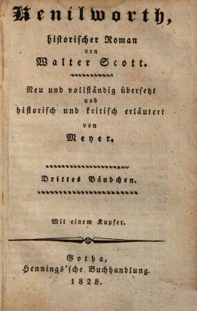 Walter Scott's Sämmtliche Werke : Vollständige Ausgabe der prosaischen und poetischen Schriften, 2,3. Kenilworth ; 3
