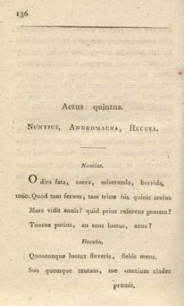 Actus quintus. Nuntius, Andromacha, Hecuba = Fünfter Akt. Ein Bote, Andromacha, Hekuba