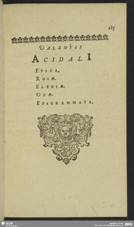 Valentis Acidali Epica. Rosae. Elegiae. Odae. Epigrammata