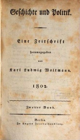 Geschichte und Politik : eine Zeitschrift. 1802,2
