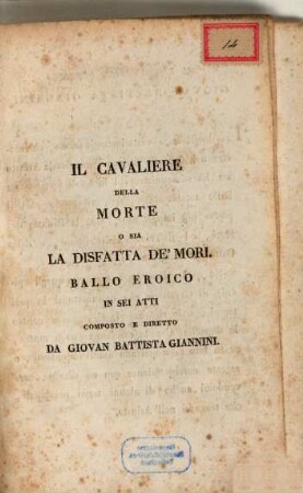Il cavaliere della morte o sia La disfatta de' mori : ballo eroico in sei atti