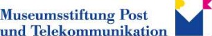 Museumsstiftung Post und Telekommunikation
