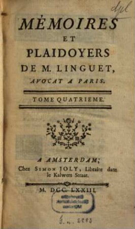 Mémoires Et Plaidoyers De M. Linguet, Avocat A Paris. 4