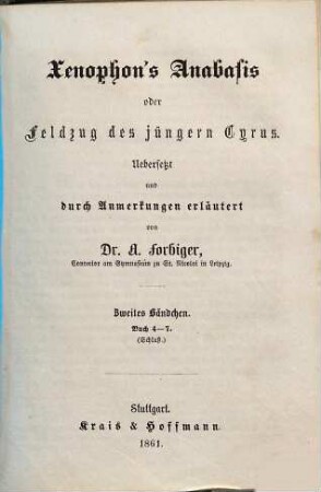 Xenophon's Anabasis oder Feldzug des jüngern Cyrus, 2. Buch 4 - 7, (Schluß)