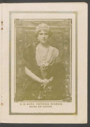 [Fotografía de] S. M. Doña Victoria Eugenia, Reina de España